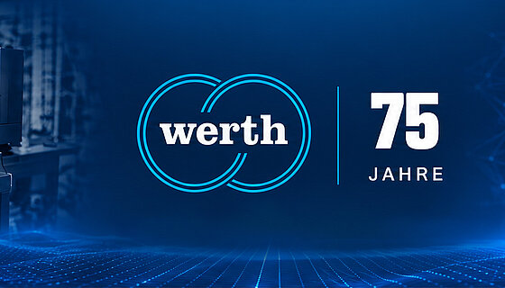 28.09.2026 | News about the Werth Group - 75 Years of Werth Messtechnik